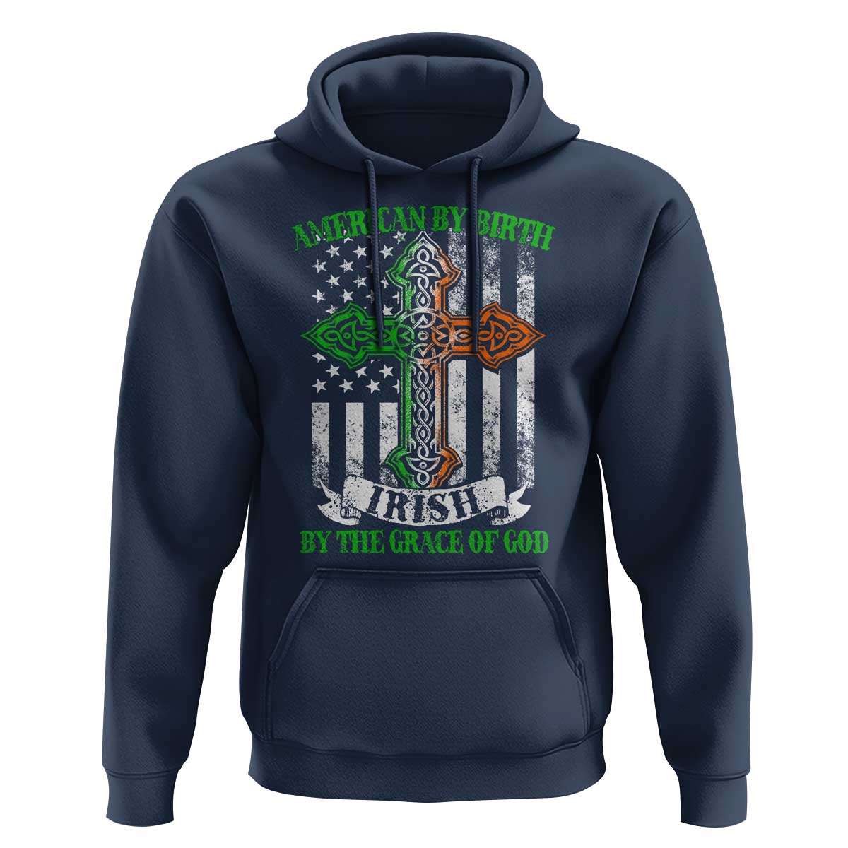 American By Birth Irish By The Grace Of God Hoodie