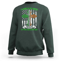 American By Birth Irish By The Grace Of God Sweatshirt