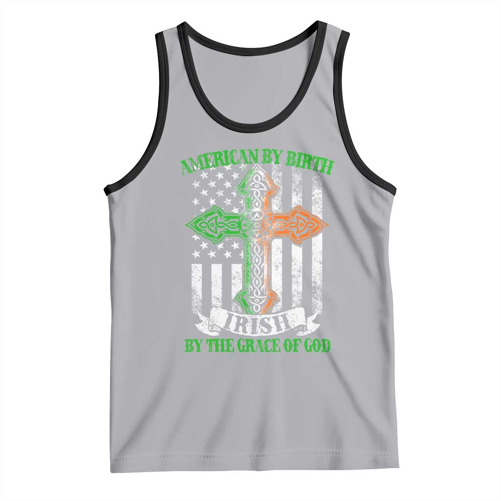 American By Birth Irish By The Grace Of God Tank Top