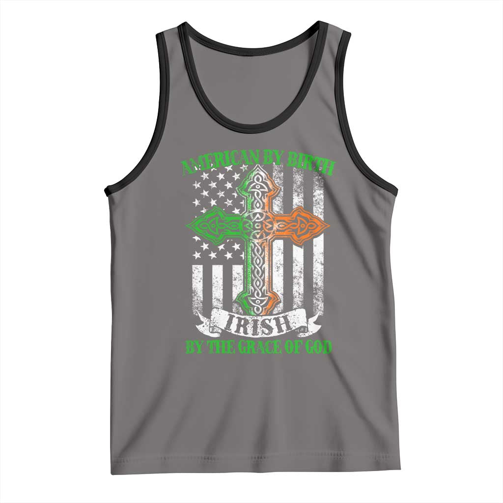 American By Birth Irish By The Grace Of God Tank Top