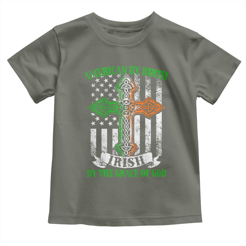 American By Birth Irish By The Grace Of God Toddler T Shirt