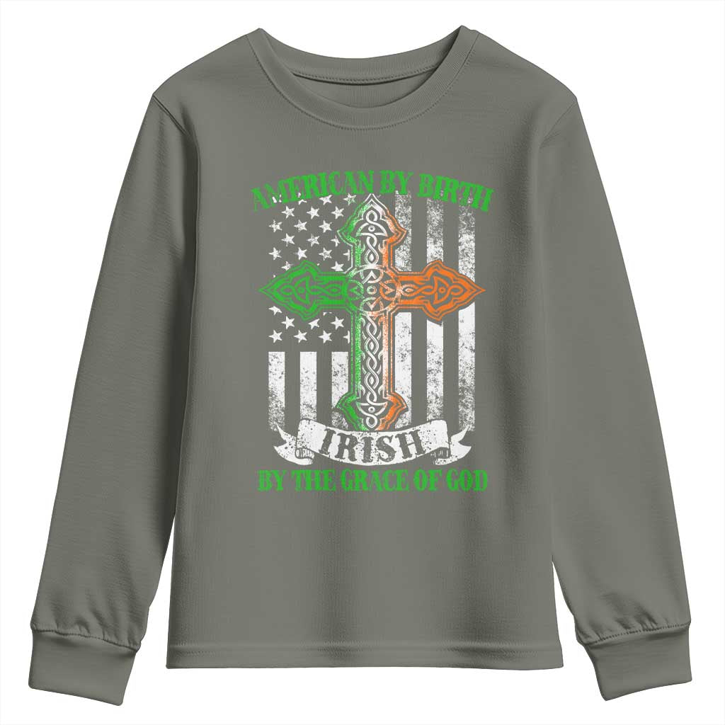 American By Birth Irish By The Grace Of God Youth Sweatshirt