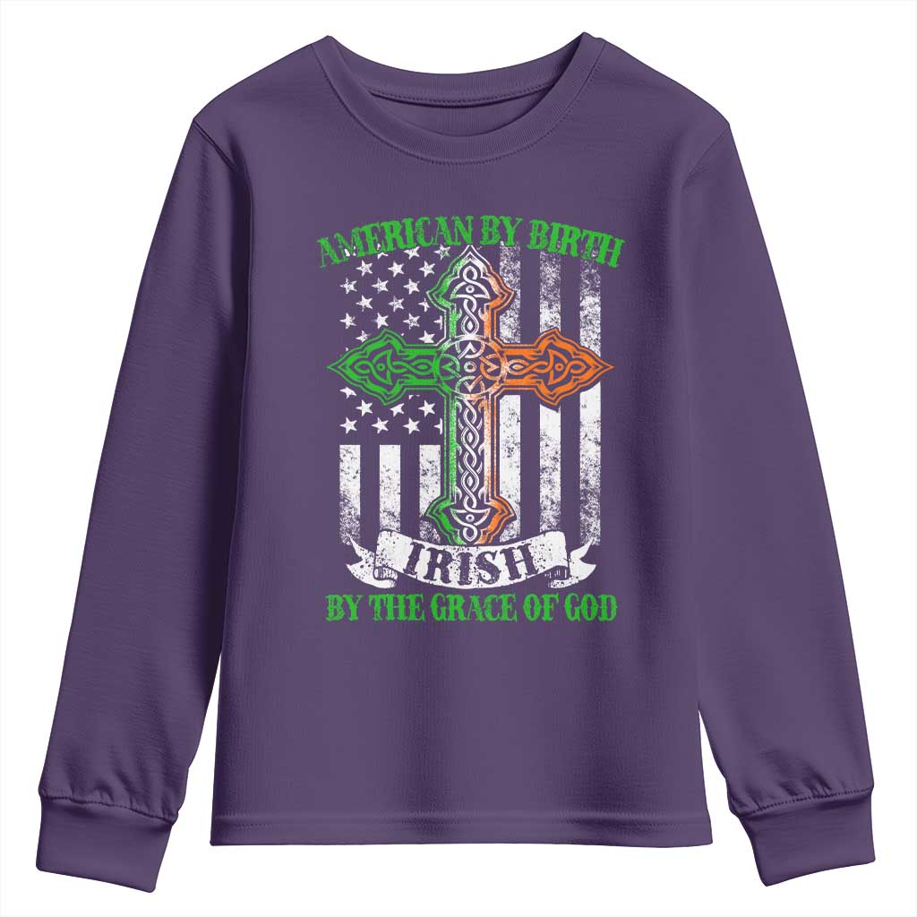American By Birth Irish By The Grace Of God Youth Sweatshirt