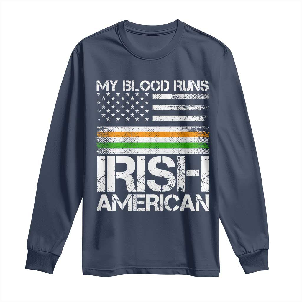 Irish American Pride Long Sleeve Shirt My Blood Runs Ireland America Flag