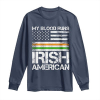 Irish American Pride Long Sleeve Shirt My Blood Runs Ireland America Flag