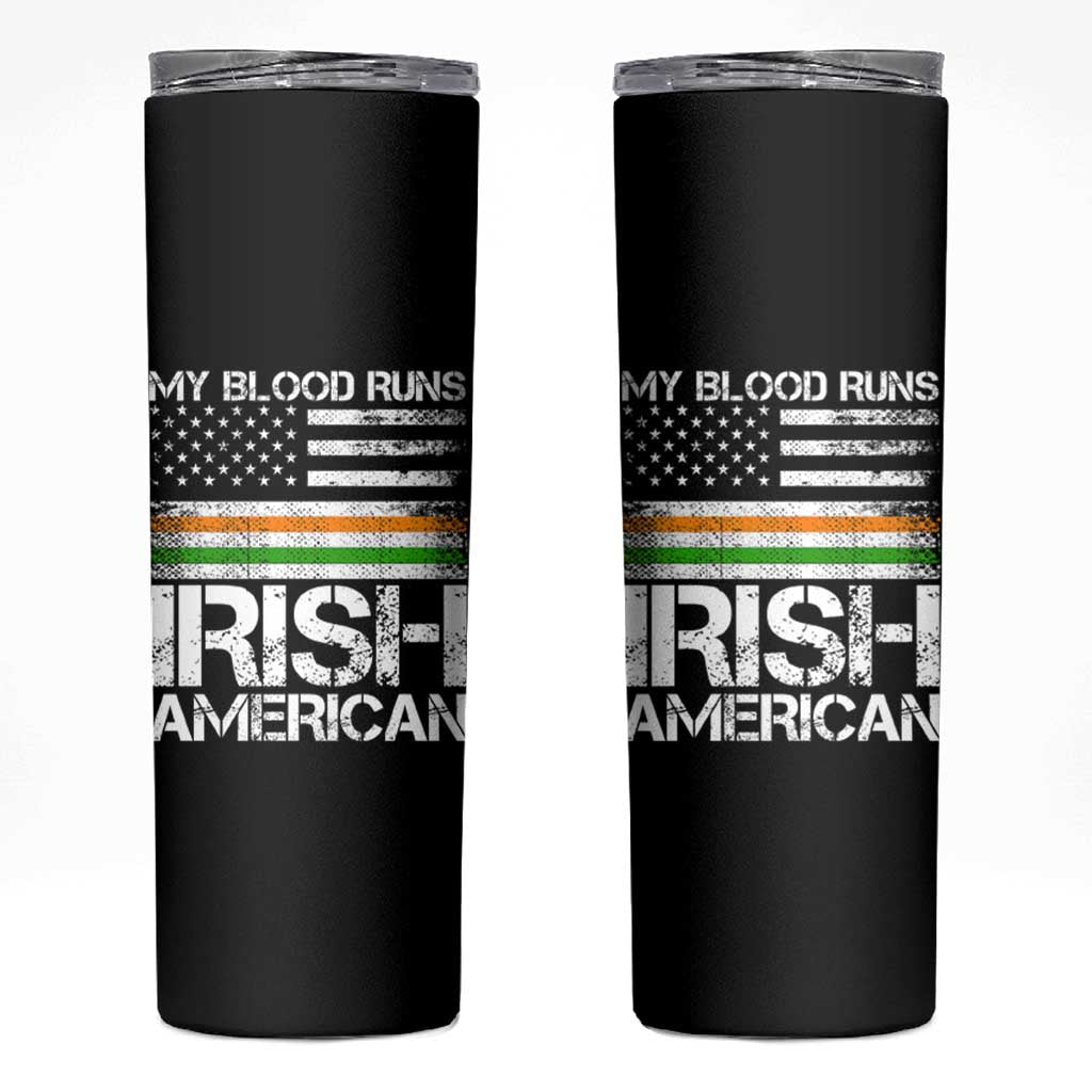 Irish American Pride Skinny Tumbler My Blood Runs Ireland America Flag