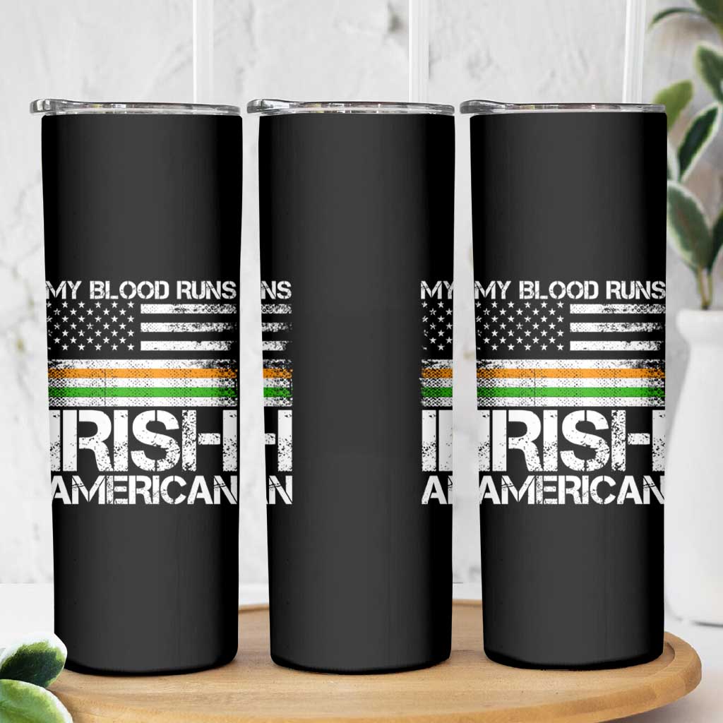 Irish American Pride Skinny Tumbler My Blood Runs Ireland America Flag