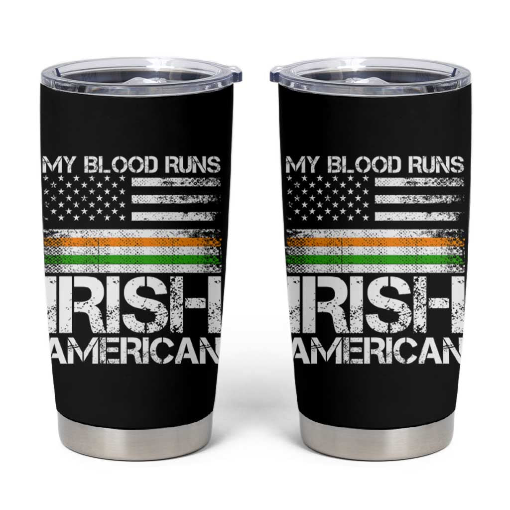 Irish American Pride Tumbler Cup My Blood Runs Ireland America Flag