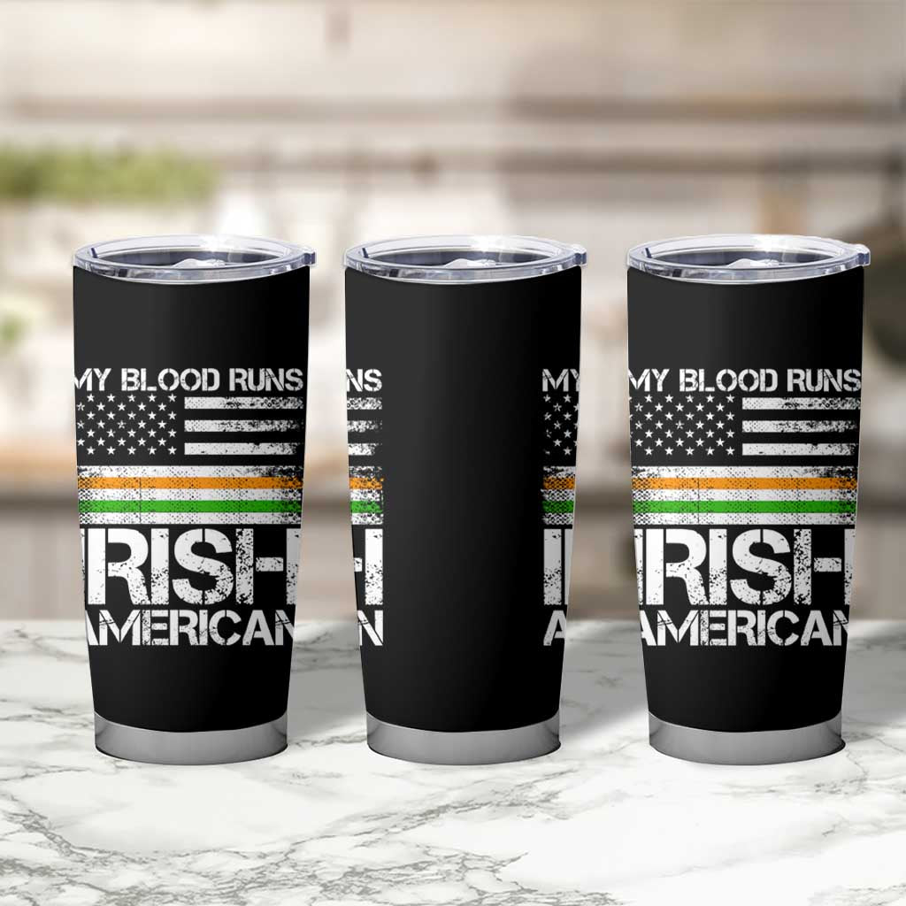Irish American Pride Tumbler Cup My Blood Runs Ireland America Flag