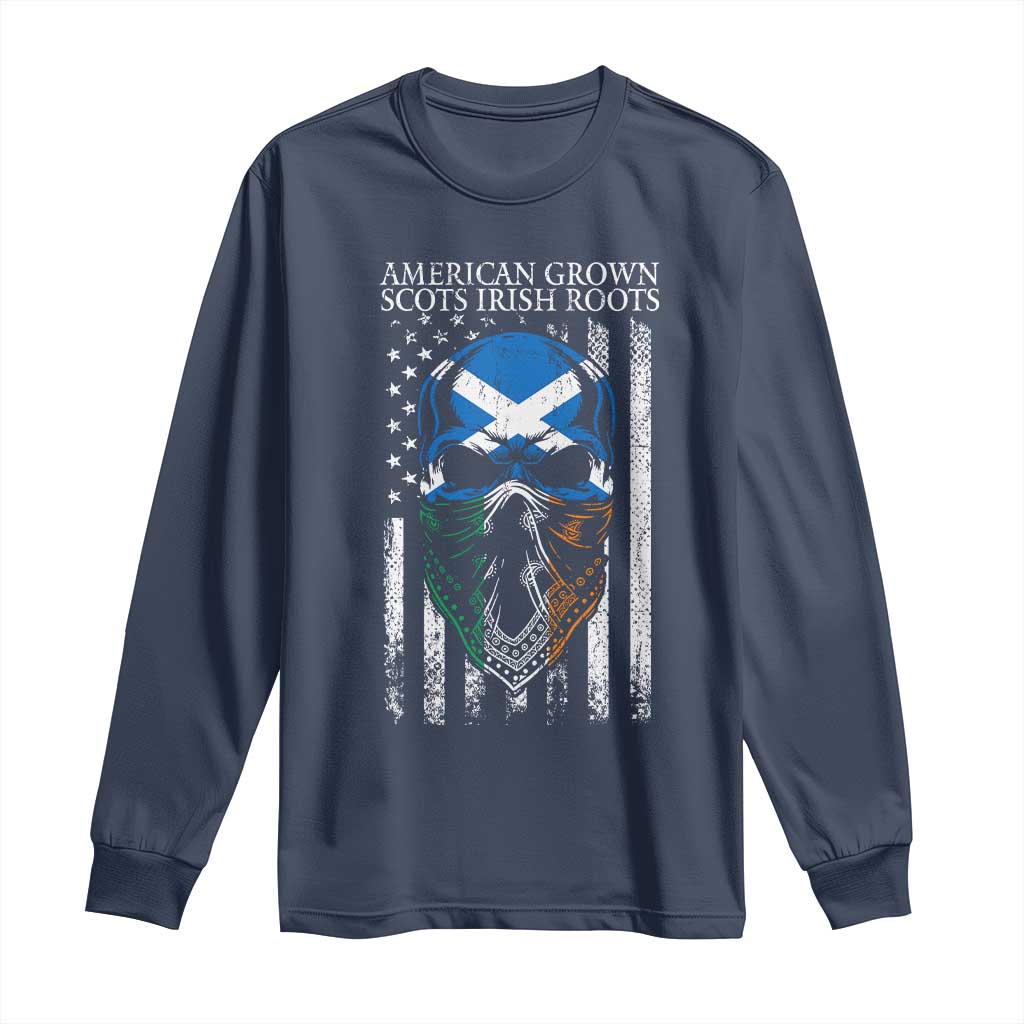American Grown With Scots Irish Roots Long Sleeve Shirt American Ulster Scots Skull Flag