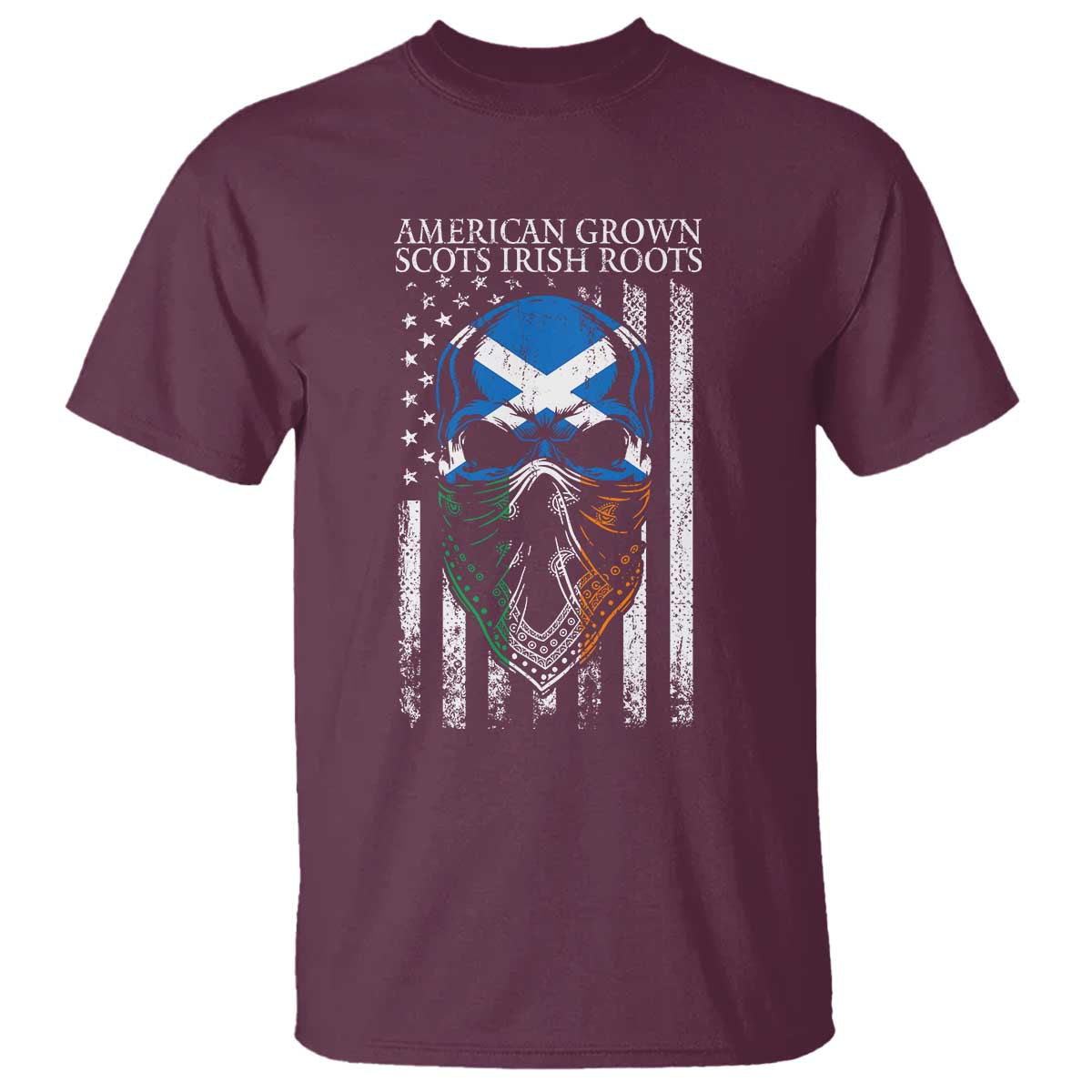 American Grown With Scots Irish Roots T Shirt American Ulster Scots Skull Flag