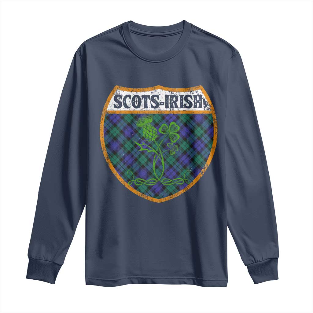 Scots-Irish Pride Long Sleeve Shirt Shamrock Ulster Scots Scotch Irish Shamrock Thistle