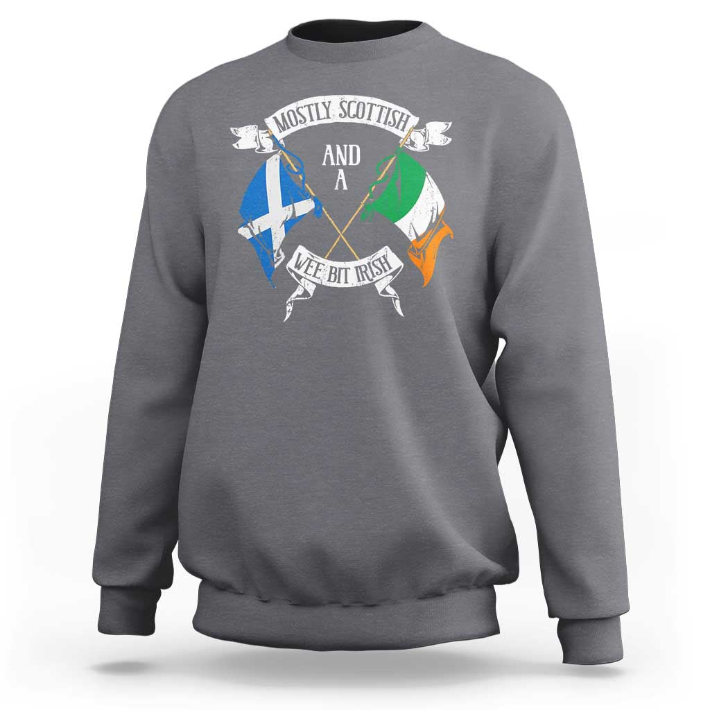 Funny Scots-Irish Pride Sweatshirt Mostly Scottish Wee Bit Irish