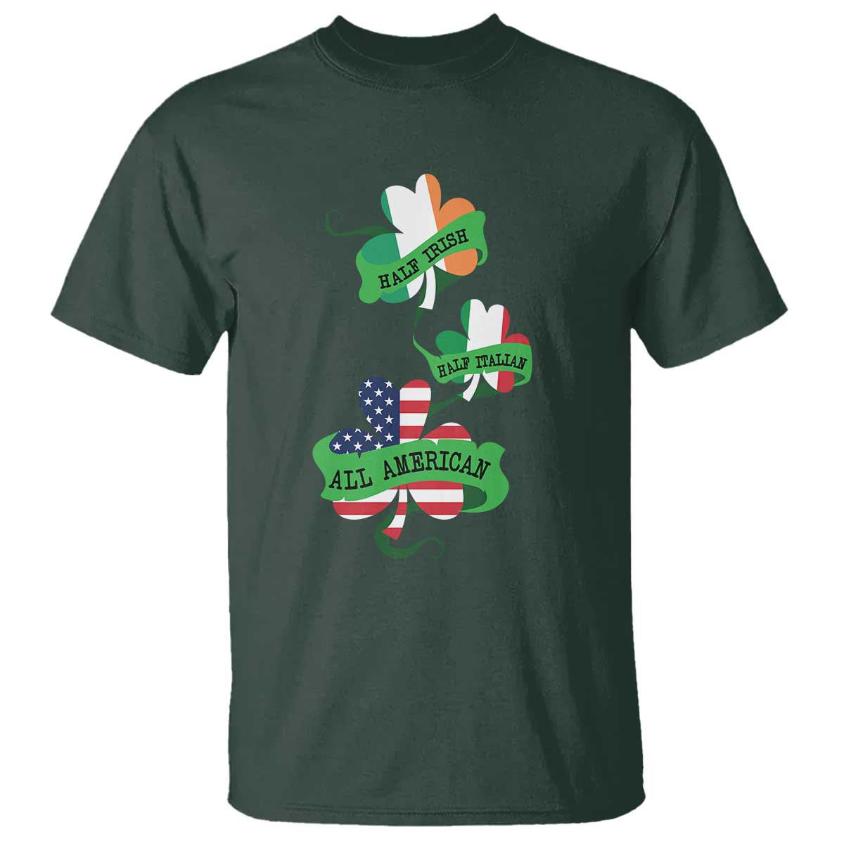 Half Irish Half Italian All American T Shirt