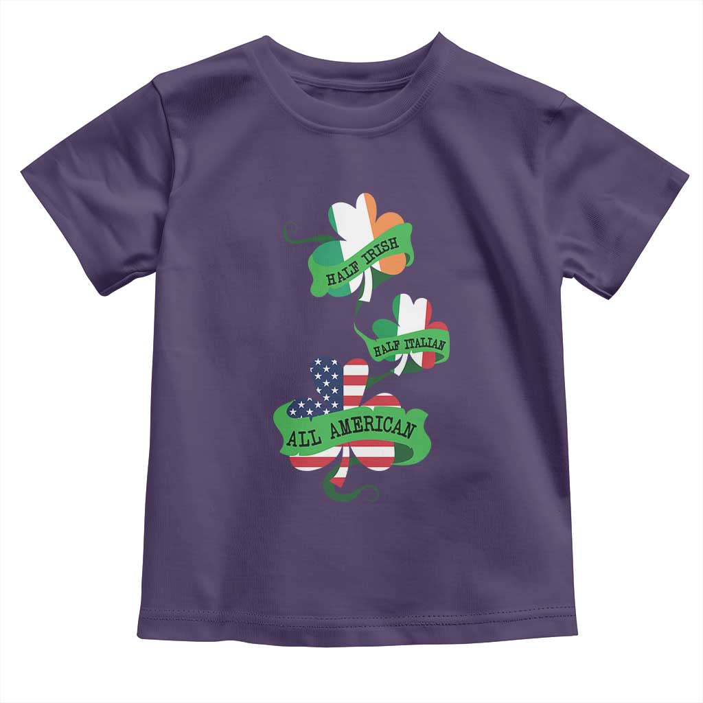 Half Irish Half Italian All American Toddler T Shirt