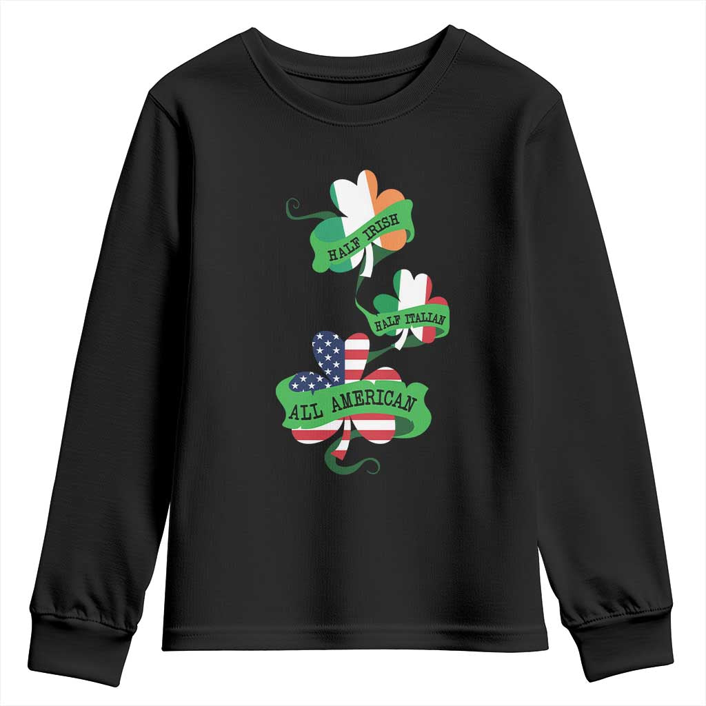 Half Irish Half Italian All American Youth Sweatshirt
