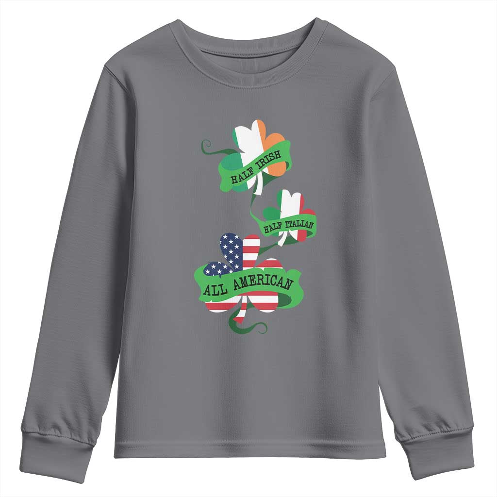 Half Irish Half Italian All American Youth Sweatshirt