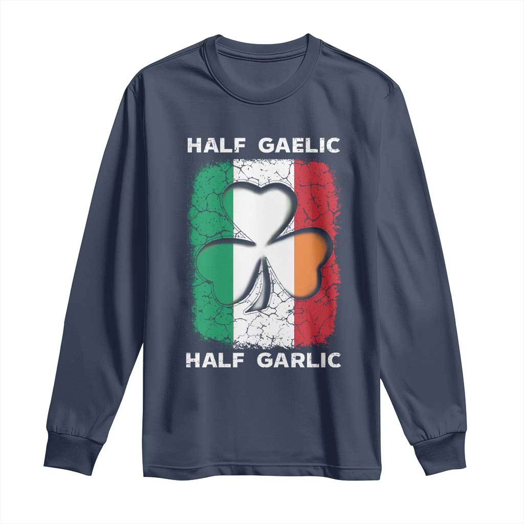 Irish Italian Pride Long Sleeve Shirt Half Gaelic Half Garlic Shamrock Ireland Italy Flag
