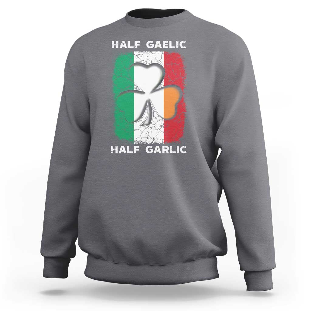 Irish Italian Pride Sweatshirt Half Gaelic Half Garlic Shamrock Ireland Italy Flag