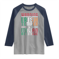 Funny Irish Temper Italian Attitude Raglan Shirt