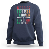 Funny Irish Temper Italian Attitude Sweatshirt