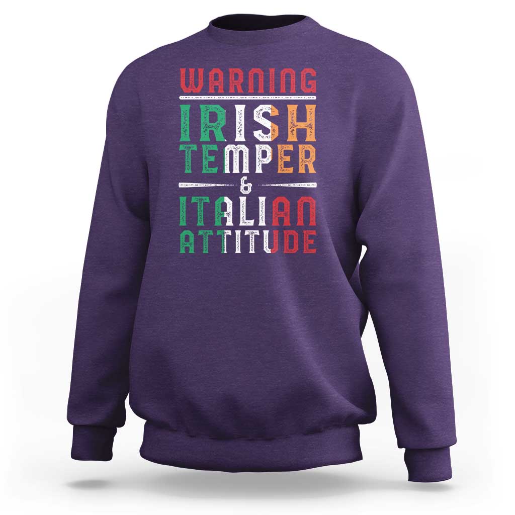 Funny Irish Temper Italian Attitude Sweatshirt