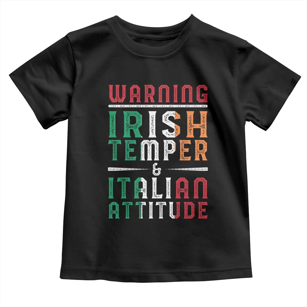 Funny Irish Temper Italian Attitude Toddler T Shirt