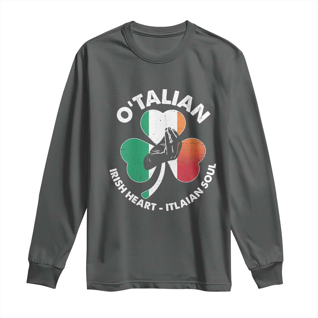 Italian Irish O'talian St. Patrick's Day Long Sleeve Shirt