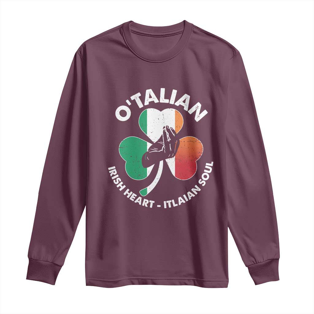 Italian Irish O'talian St. Patrick's Day Long Sleeve Shirt