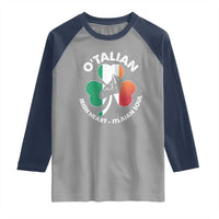 Italian Irish O'talian St. Patrick's Day Raglan Shirt