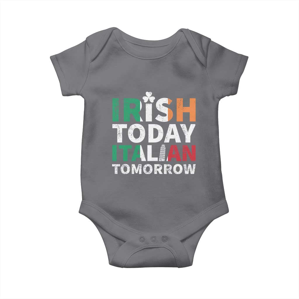 Funny St. Patrick's Day Baby Onesie Irish Today Italian Tomorrow