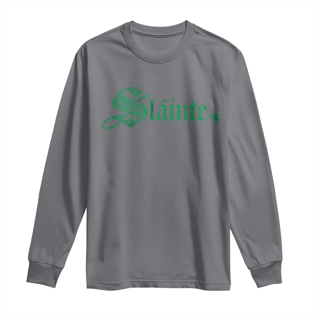 Irish Long Sleeve Shirt Slainte Cheers Good Health Ireland