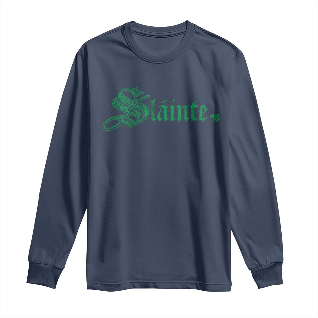 Irish Long Sleeve Shirt Slainte Cheers Good Health Ireland