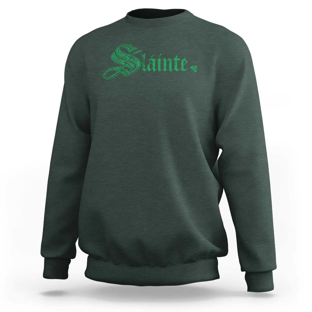 Irish Sweatshirt Slainte Cheers Good Health Ireland