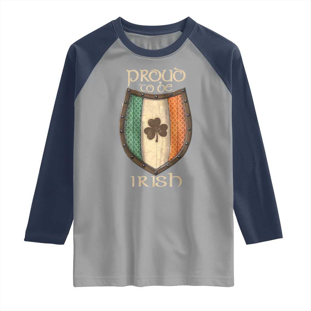 Proud To Be Irish Raglan Shirt Celtic Shamrock Ireland Flag