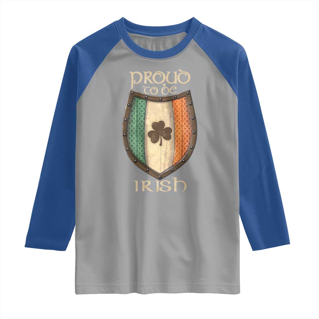 Proud To Be Irish Raglan Shirt Celtic Shamrock Ireland Flag