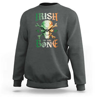 Irish Pride Sweatshirt Irish To The Bone