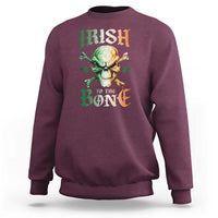 Irish Pride Sweatshirt Irish To The Bone