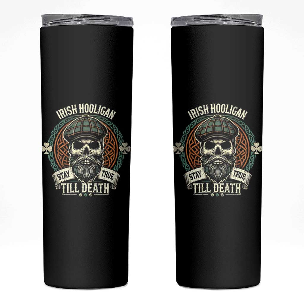 Irish Pride Skinny Tumbler Irish Hooligan Stay True Till Death