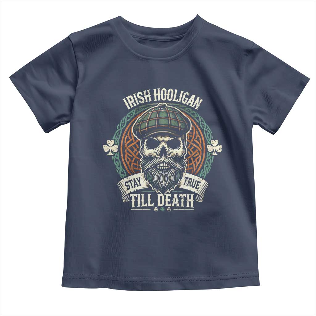 Irish Pride Toddler T Shirt Irish Hooligan Stay True Till Death