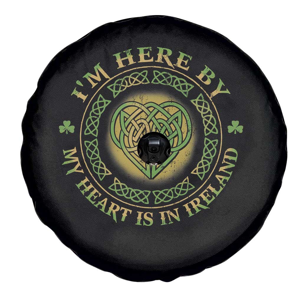 Irish Pride Spare Tire Cover I May Be Here But My Heart Is In Ireland