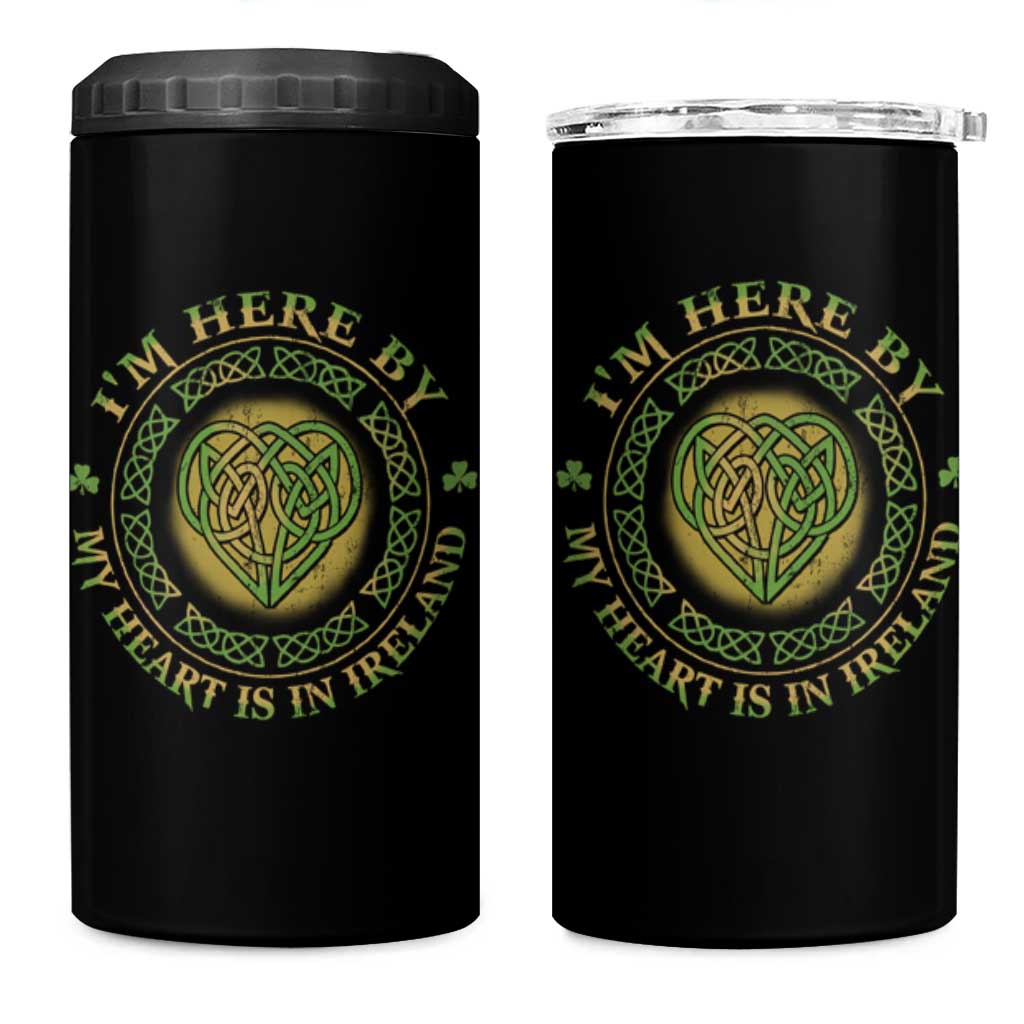 Irish Pride 4 in 1 Can Cooler Tumbler I May Be Here But My Heart Is In Ireland