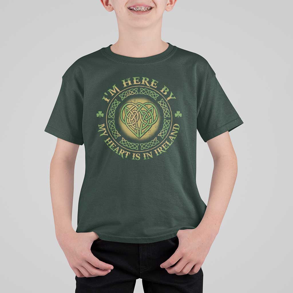 Irish Pride T Shirt For Kid I May Be Here But My Heart Is In Ireland