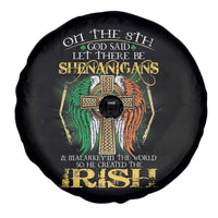 Irish Pride Spare Tire Cover God Said Let There Be Shenanigans And Malarkey In The World So He Created The Irish
