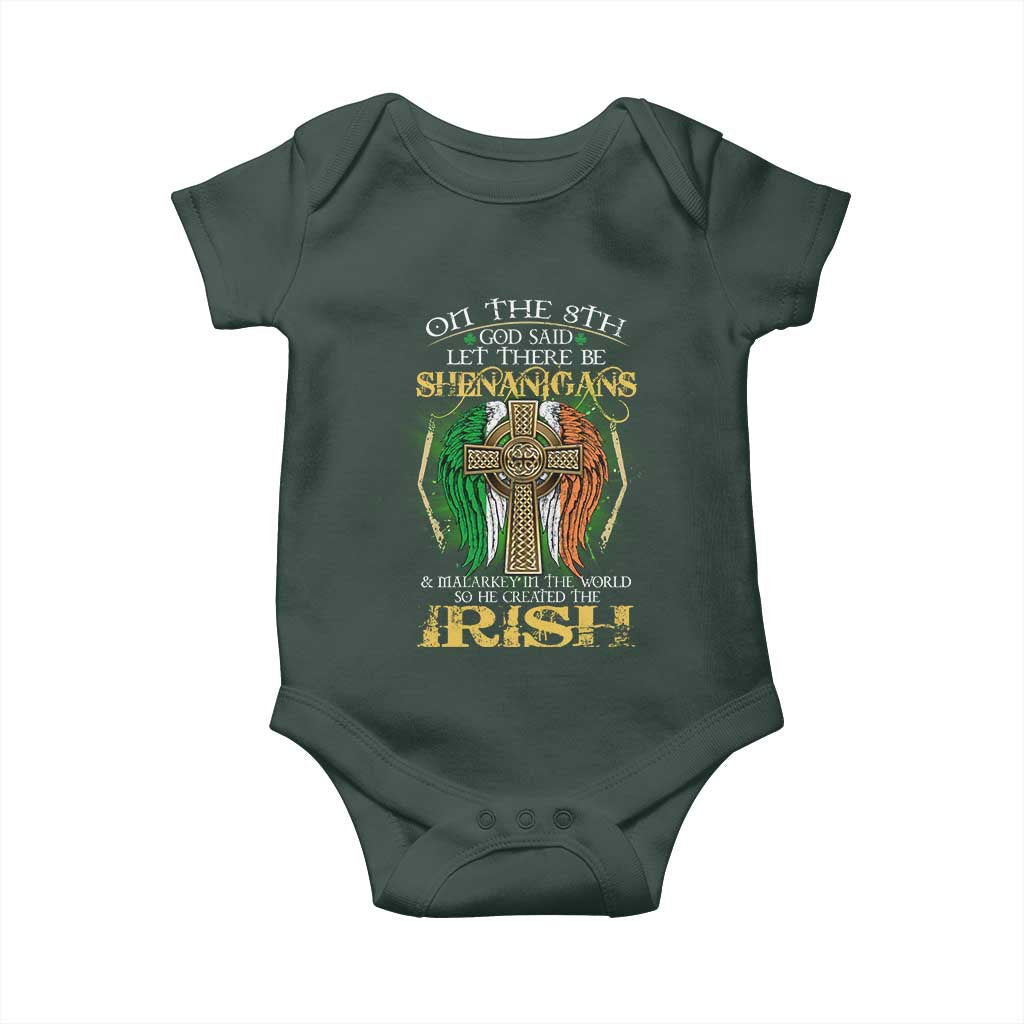 Irish Pride Baby Onesie God Said Let There Be Shenanigans And Malarkey In The World So He Created The Irish