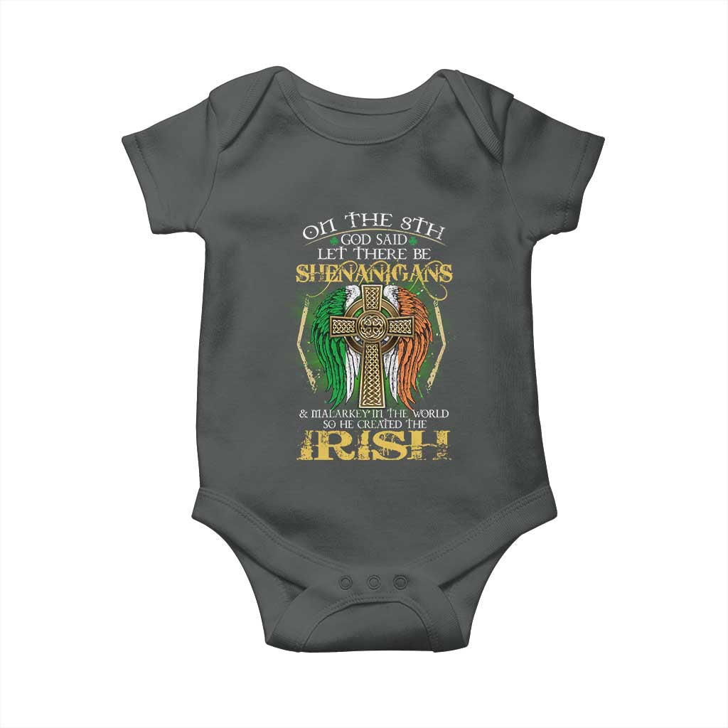 Irish Pride Baby Onesie God Said Let There Be Shenanigans And Malarkey In The World So He Created The Irish