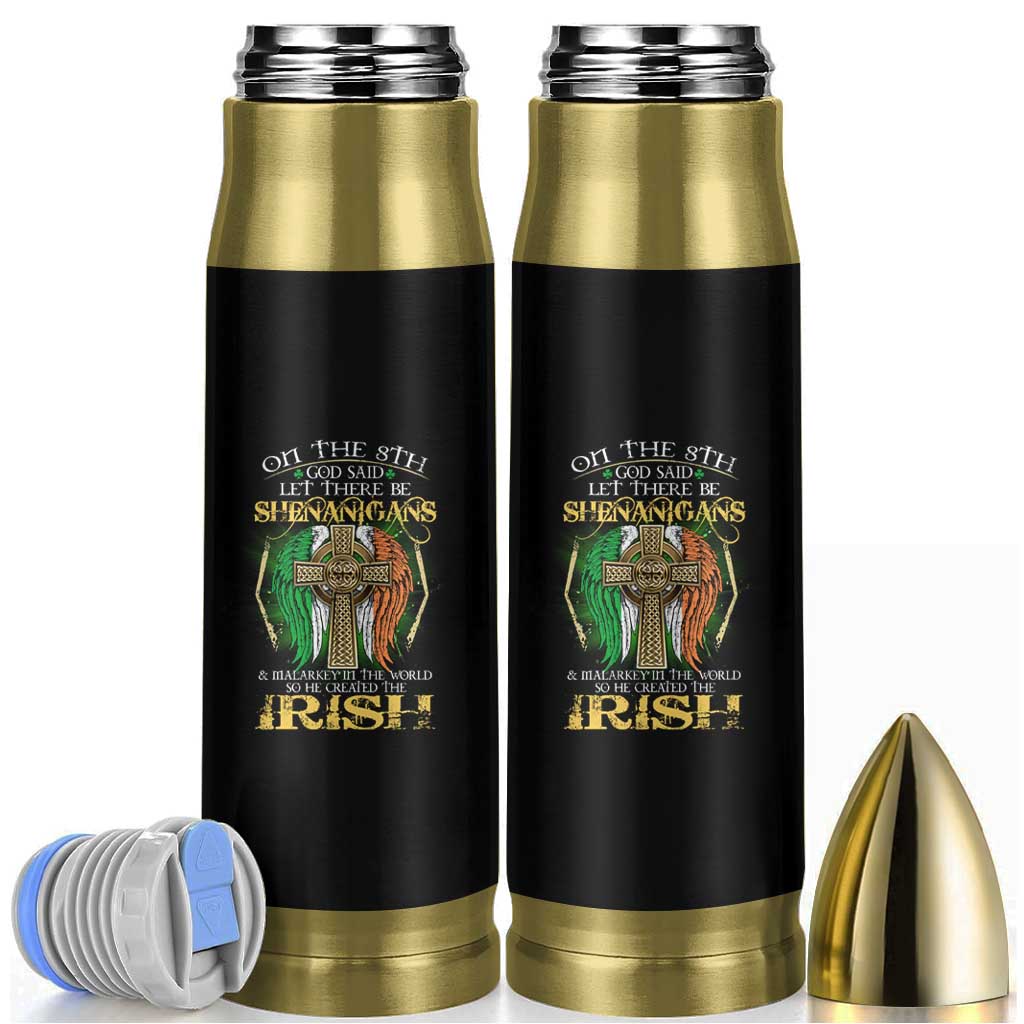 Irish Pride Bullet Tumbler God Said Let There Be Shenanigans And Malarkey In The World So He Created The Irish