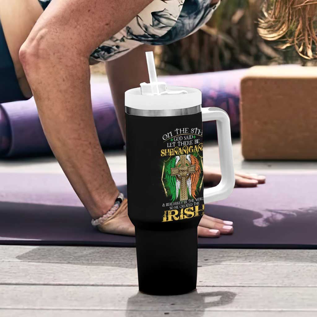 Irish Pride Tumbler With Handle God Said Let There Be Shenanigans And Malarkey In The World So He Created The Irish