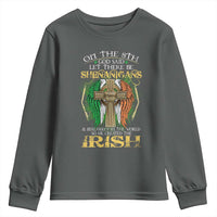 Irish Pride Youth Sweatshirt God Said Let There Be Shenanigans And Malarkey In The World So He Created The Irish
