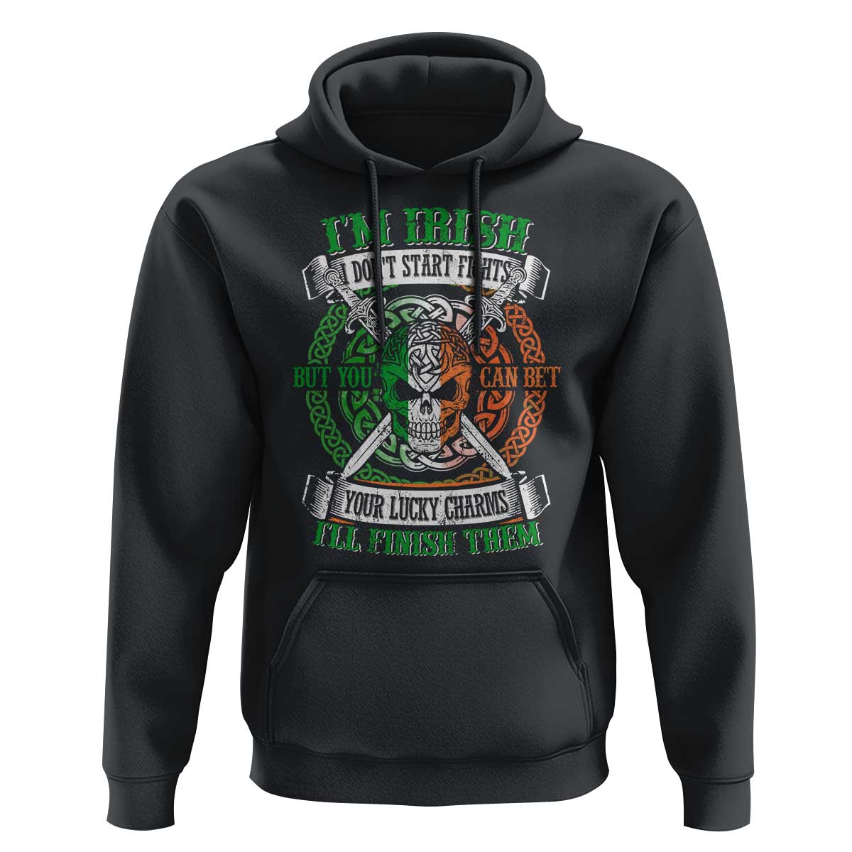 Irish Pride Hoodie You Can Bet Your Lucky Charms I'll Finish Them
